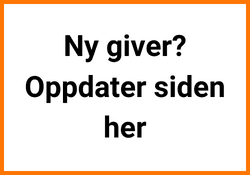 Ny giver? Oppdater siden her